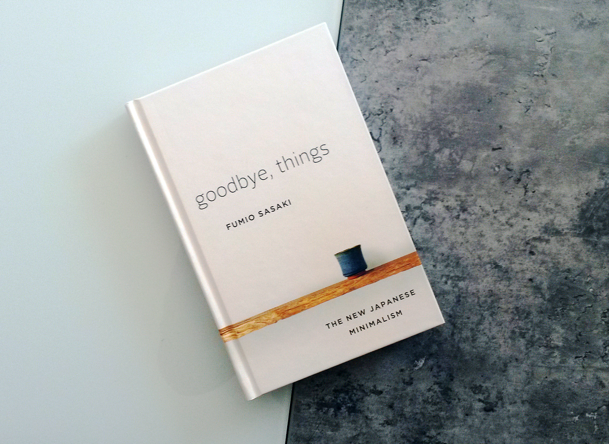[Let´s read] – „Goodbye, things – the new japanese minimalism“ von ...